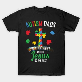 Dad Jesus Autism Awareness Gift for Birthday, Mother's Day, Thanksgiving, Christmas T-Shirt